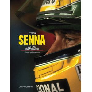 Livro Ayrton Senna Uma Lenda a Toda Velocidade